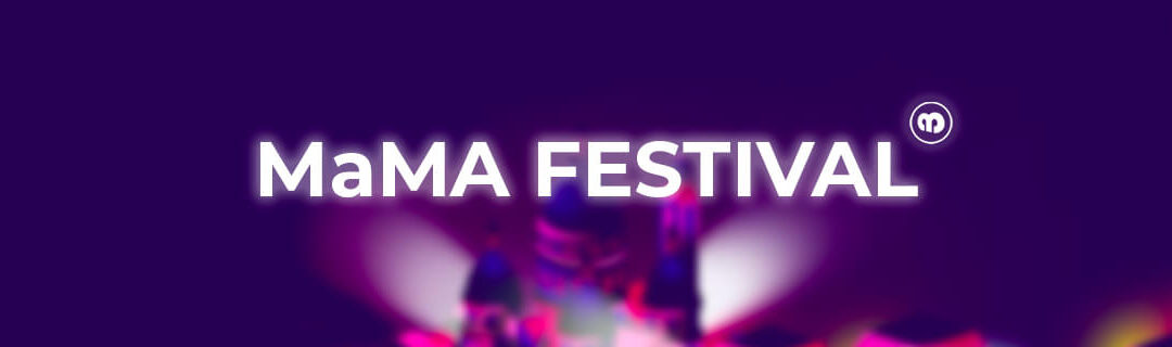 C’est quoi le MaMA Festival ?